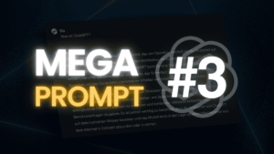 Mega Prompt #3 auf dunklem Hintergrund mit OpenAI Logo und ChatGPT Unterhaltung