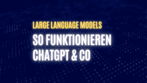 Text "Large Language Models, So funktionieren ChatGPT & Co" auf dunkelblauem Hintergrund