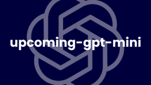 Text "upcoming-gpt-mini" auf dunklem Hintergrund mit OpenAI Logo