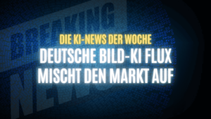 Text "Die KI-News der Woche, Deutsche Bild-KI Flux mischt den Markt auf" auf dunklem Hintergrund