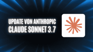 Text "Update von Anthropic Claude Sonnet 3.7" und Anthropic Logo auf dunklem Hintergrund