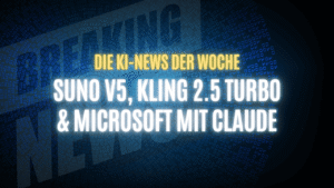 Text "Die KI-News der Woche, Suno V5, Kling 2.5 Turbo & Microsoft mit Claude" auf dunklem Hintergrund